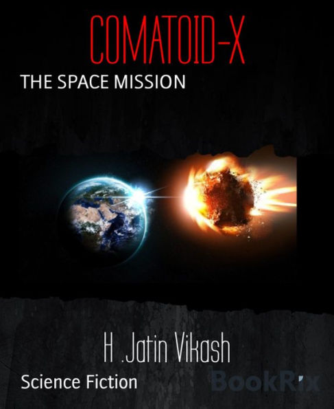 COMATOID-X: THE SPACE MISSION