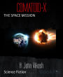 COMATOID-X: THE SPACE MISSION