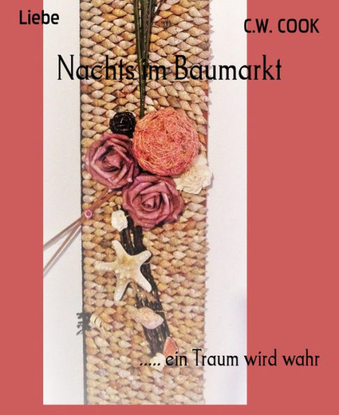 Nachts im Baumarkt: ..... ein Traum wird wahr