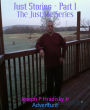 Just Stories - Part 1: The Just Me Series