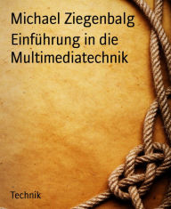 Title: Einführung in die Multimediatechnik, Author: Michael Ziegenbalg