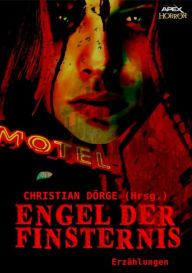 Title: ENGEL DER FINSTERNIS: Internationale Horror-Storys, hrsg. von Christian Dörge, Author: Christian Dörge