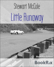 Title: Little Runaway, Author: Stewart McCole