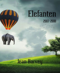 Title: Elefanten: 2007-2008, Author: Jean Harvey