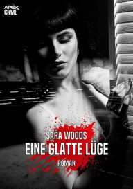 Title: EINE GLATTE LÜGE: Der Krimi-Klassiker!, Author: Sara Woods