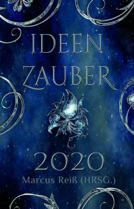 Title: Ideenzauber 2020, Author: Marcus Reiß