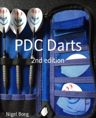 Title: PDC Darts: 2nd edition, Author: Nigel Boeg