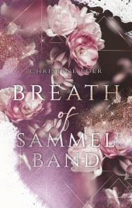 Title: Breath of: Sammelband, Author: Christine Eder