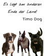 Es liegt am anderen Ende der Leine!: Ein kleines Buch zum Thema Listenhunde