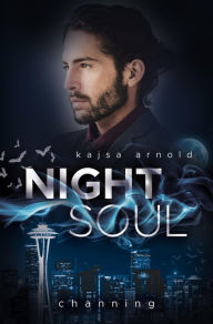 Title: Night Soul 1 - Channing, Author: Kajsa Arnold