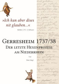 Title: Gerresheim 1737/38 - Der letzte Hexenprozess am Niederrhein, Author: Peter Stegt