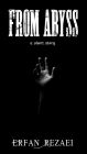 From Abyss: A Short Story