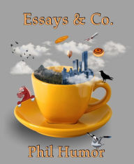 Title: Essays & Co., Author: Phil Humor