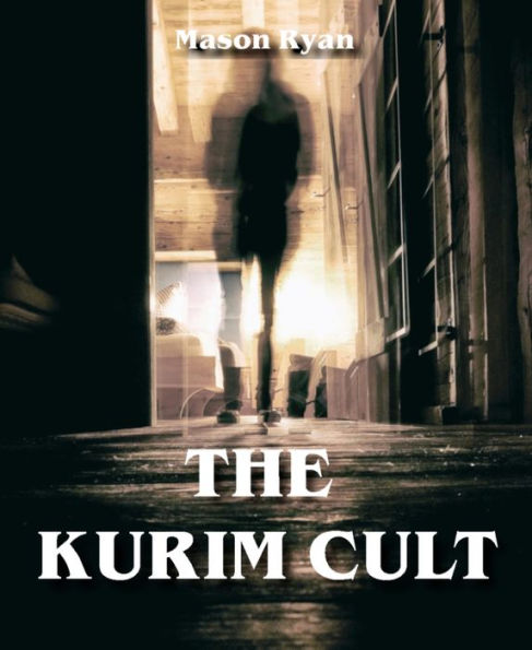 The Kurim Cult by Mason Ryan | eBook | Barnes & Noble®