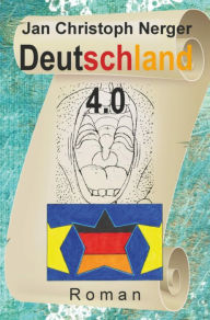 Title: Deutschland 4.0, Author: Jan Christoph Nerger