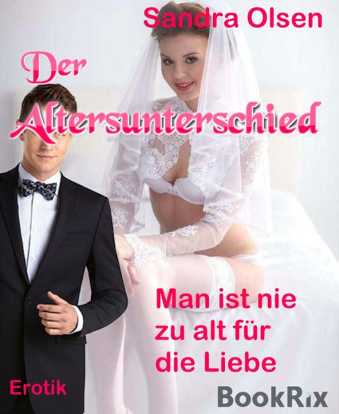 Der Altersunterschied: Man ist nie zu alt für die Liebe