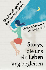 Title: Storys, die uns ein Leben lang begleiten, Author: Manuela Schauten