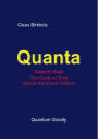 Quanta, Galactic Walls, The Cycle of Time, Accross the Event Horizon: Quantum Gravity