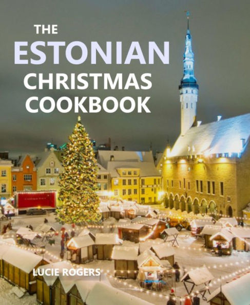 The Estonian Christmas Cookbook