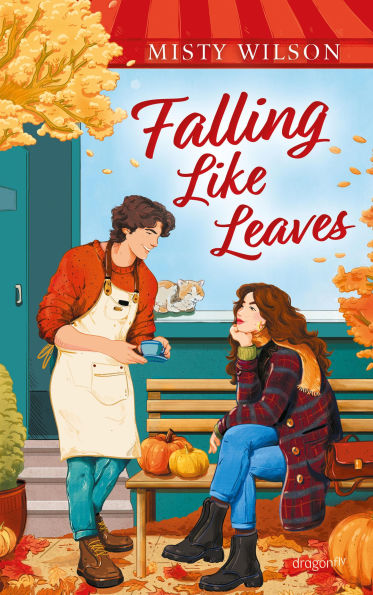 Falling Like Leaves: Zuckersüße Second-Chance-Romance in charmantem Kleinstadt-Setting Für Fans von »Gilmore Girls« und »Meet Me in Autumn«