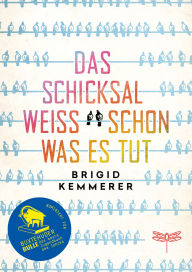 Title: Das Schicksal weiß schon, was es tut, Author: Brigid Kemmerer