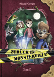 Title: Zurück in Monsterville, Author: Rex Ogle