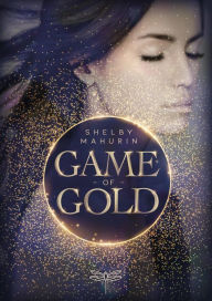 Audio book free download itunes Game of Gold 9783748850151 by Shelby Mahurin, Peter Klöss (English literature) FB2