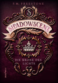 Title: Shadowscent 2: Crown of Smoke, Author: P. M. Freestone