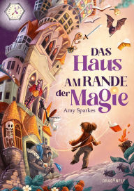 Title: Das Haus am Rande der Magie, Author: Amy Sparkes