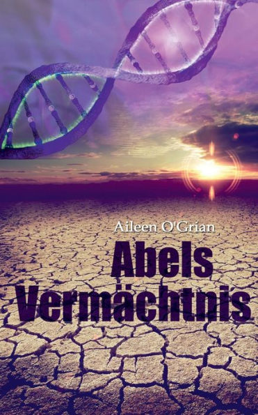 Abels Vermächtnis