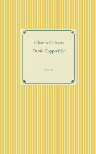 Title: David Copperfield: Band 22, Author: Charles Dickens