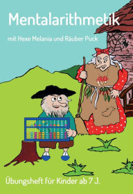 Title: Mentalarithmetik: Übungsheft für Kinder ab 7 J., Author: Narina Karitzky