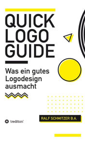 Title: Quick Logo Guide: Was ein gutes Logodesign ausmacht, Author: Ralf Schmitzer