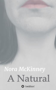 Title: A Natural, Author: Nora McKinney