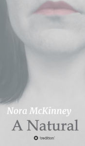 Title: A Natural, Author: Nora McKinney