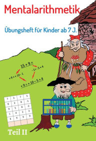 Title: Mentalarithmetik: Übungsheft für Kinder ab 7 J., Author: Narina Karitzky
