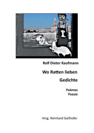 Title: Wo Ratten lieben, Author: Rolf Dieter Kaufmann