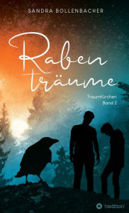 Title: Rabenträume - Traumtürchen Band 2, Author: Sandra Bollenbacher