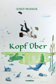 Title: Kopf über, Author: Josef Nossek