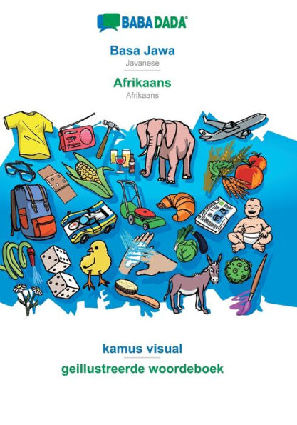 BABADADA, Basa Jawa - Afrikaans, kamus visual - geillustreerde woordeboek: Javanese - Afrikaans, visual dictionary