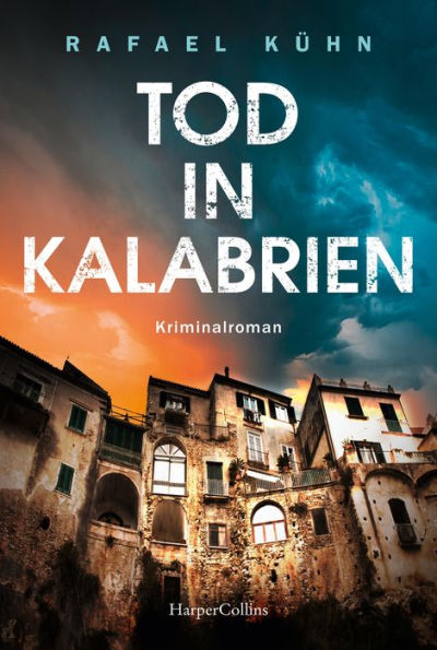 Tod in Kalabrien: Kriminalroman