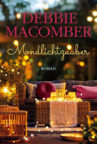 Title: Mondlichtzauber, Author: Debbie Macomber