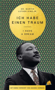 Title: I Have a Dream - Ich habe einen Traum, Author: Martin Luther King Jr.