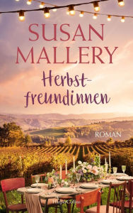 Title: Herbstfreundinnen: Roman, Author: Susan Mallery