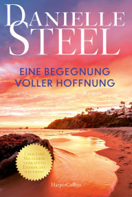 Free downloads kindle books online Eine Begegnung voller Hoffnung: Roman Der Klassiker der Bestsellerautorin erstmals wieder auf Deutsch Ein Roman voller Hoffnung und zweiter Chancen Von der internationalen Bestsellerautorin (English Edition) iBook