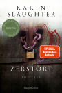 Zerstört: Thriller Von der SPIEGEL-Bestsellerautorin Ein neuer und gefährlicher Fall für Sara Linton