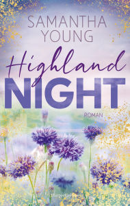 Title: Highland Night: Gefühl- und Spice-Garantie Wer die Adairs mochte, wird die Highland-Reihe lieben Ein Amazon Top 100 Bestseller, Author: Samantha Young