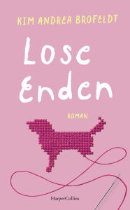 Title: Lose Enden: Roman Der Feel-Good-Bestseller aus Dänermark Tief bewegend und humorvoll »Ein Buch, das sich direkt ins Herz des Lesers schleicht.« Thorndahlbooks, Author: Kim Andrea Brofeldt