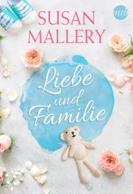 Title: Susan Mallery - Liebe und Familie, Author: Susan Mallery
