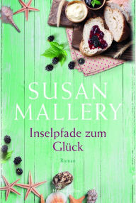 Title: Inselpfade zum Glück, Author: Susan Mallery